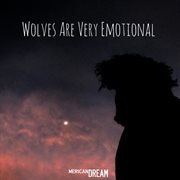 Wolves are very emotional cover image