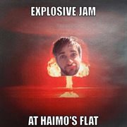 Explosive jam at haimo's flat cover image