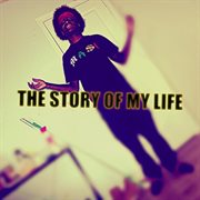 The story of my life cover image