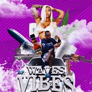 Waves &amp; vibes