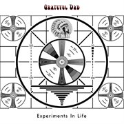Experiments in life cover image