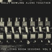 Alone together, vol 3 (the living room sessions) : the living room sessions cover image