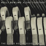 Alone together, vol 7 (the living room sessions) : the living room sessions cover image