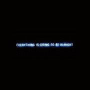 Everything is going to be alright cover image