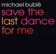 Save the last dance for me ep cover image
