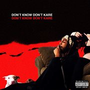 Don't know, don't kare cover image