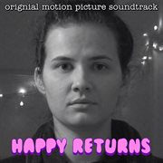 Happy Returns (Original Motion Picture Soundtrack) cover image