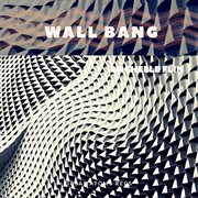 Wall bang cover image