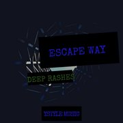 Escape way cover image