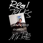 Real jerks and ramp tramps cover image