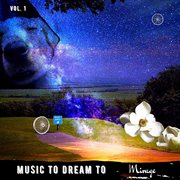 Music to dream to vol. 1 cover image