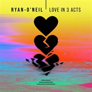 Love in 3 acts cover image