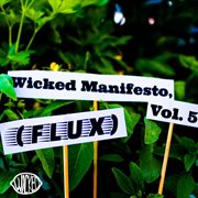 Wicked manifesto, vol. 5 (flux) cover image