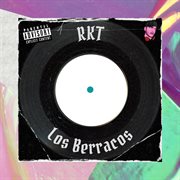 Los berracos rkt (feat. lautaro ddj) cover image