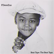 Beat tape: the beat tape : The Beat Tape cover image