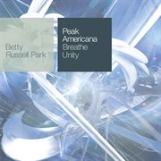 Betty russell park: breathe unity : Breathe Unity cover image