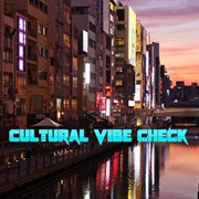 Cultural vibe check cover image