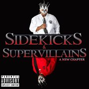 Sidekicks & supervillains: a new chapter cover image