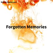 Forgotten memories cover image