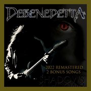 Debenedetta shadows 2022 remastered 2 bonus songs (feat. shimmer johnson) cover image
