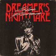 Dreamer's nightmare cover image