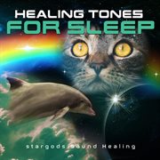 Healing tones for sleep cover image