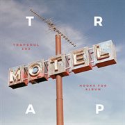 Trapsoul202 trap motel hooks for album cover image