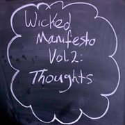 Wicked manifesto, vol. 2 (thoughts) cover image