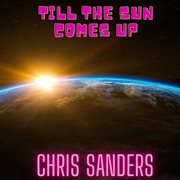 Till the sun comes up cover image