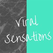 Viral sensations cover image