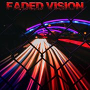 Faded vision cover image
