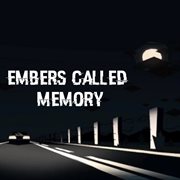 Embers called memory cover image