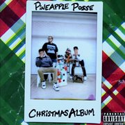Pineapple posse christmas album cover image