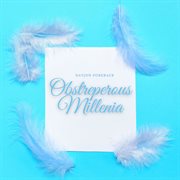 Obstreperous millenia cover image