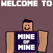 Welcome to mine of mine cover image