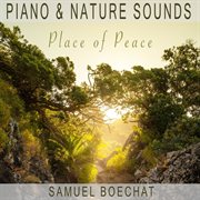 Place of peace (piano & nature sounds) cover image