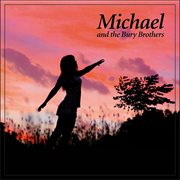 Michael and the bury brothers cover image