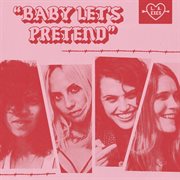 Baby let's pretend cover image