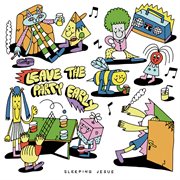 Leave the party early cover image