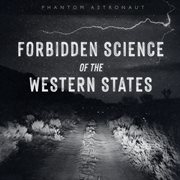 Forbidden science of the western states cover image