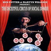 The deceitful circus of social demise cover image