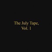 The july tape, vol. 1 cover image