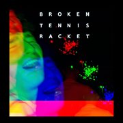 Broken tennis racket cover image