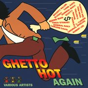 Ghetto hot again cover image