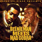 Beenie man meets mad cobra cover image