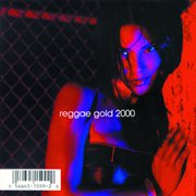 Reggae gold 2000 cover image