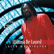 Wanna be loved cover image