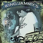 King jammy's: selector's choice vol. 2 cover image