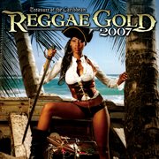 Reggae gold 2007 cover image