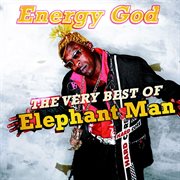 Energy god - the very best of elephant man cover image